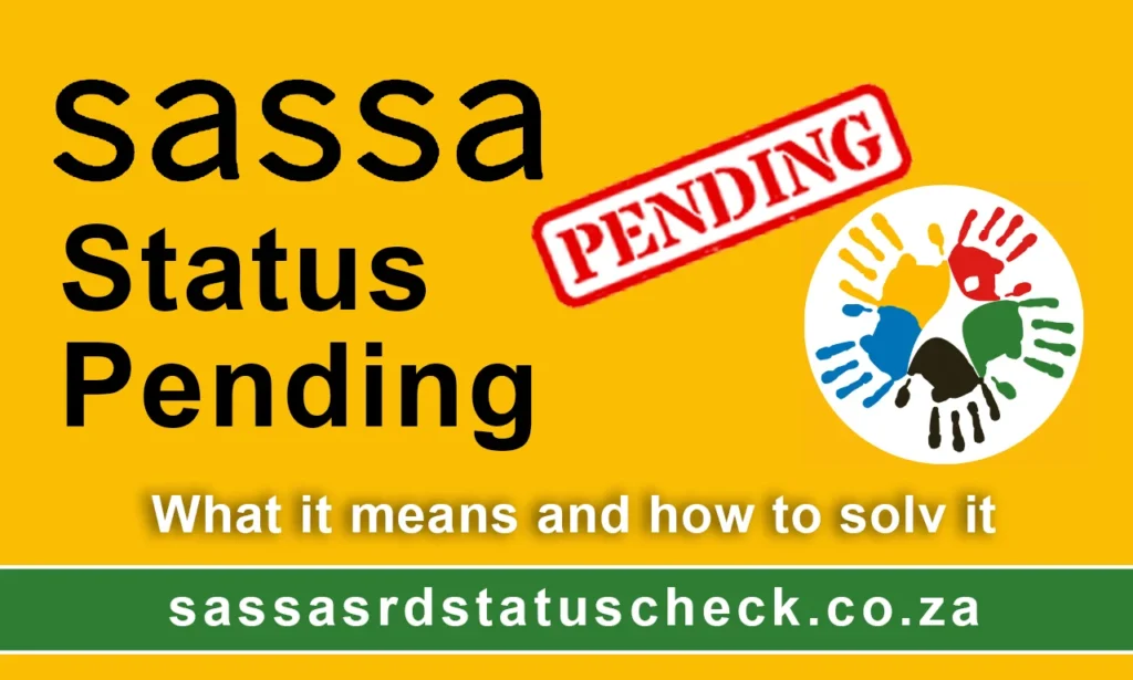 SASSA Status Pending for September 2024 | Solution