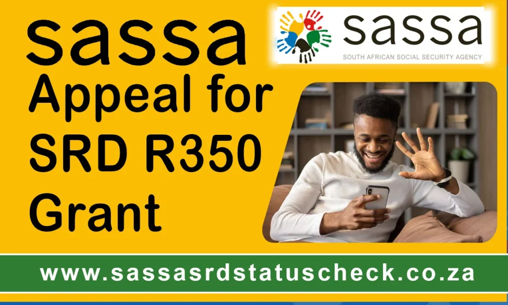 SASSA Appeal for SRD R350: Pending or Declined? [2024]