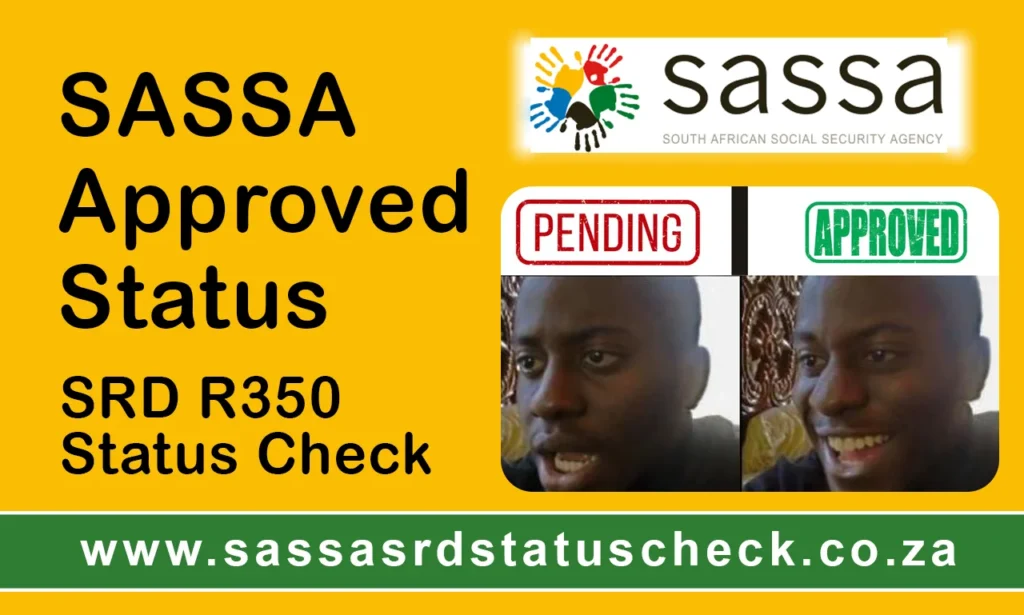 SASSA Approved Status | SRD R350 Status Check